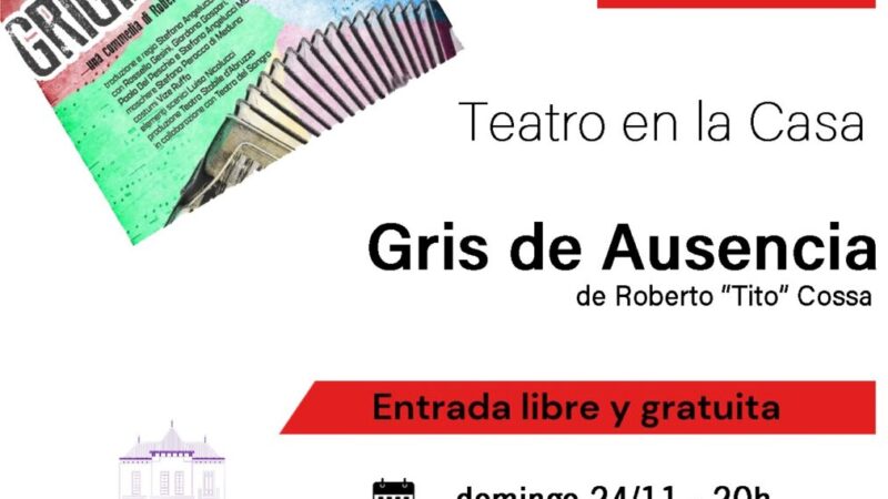 OBRA TEATRAL “GRIS DE AUSENCIA”, EL DOMINGO EN CULTURA
