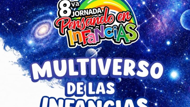 Llega la octava jornada “Pensando en Infancias”